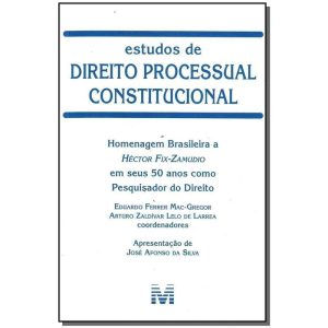 ESTUDOS DE DIREITO PROCESSUAL CONSTITUCIONAL - 1 E - MALHEIROS EDITORES(CT)