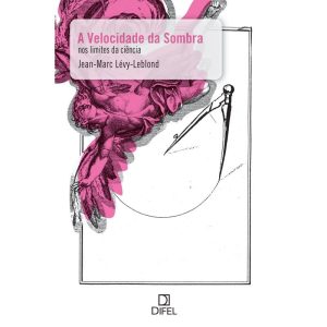 A VELOCIDADE DA SOMBRA - BERTRAND BRASIL
