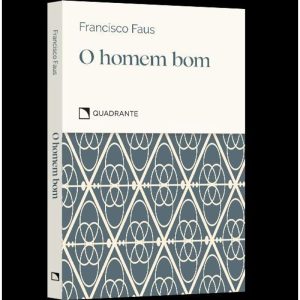 POCKET O HOMEM BOM - COLEÇÃO VIRTUDES - QUADRANTE