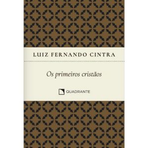 POCKET OS PRIMEIROS CRISTÃOS - 3ª EDIÇÃO - COLEÇÃO - QUADRANTE