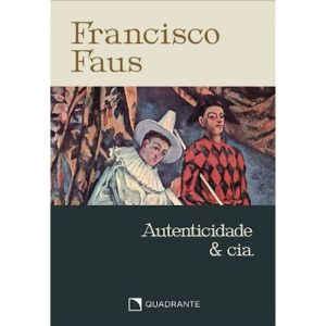 POCKET AUTENTICIDADE E CIA - 3ª EDIÇÃO - COLEÇÃO F - QUADRANTE