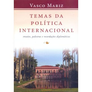 TEMAS DA POLÍTICA INTERNACIONAL: ENSAIOS, PALESTRA - TOPBOOKS