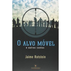 ALVO MOVEL E OUTROS CONTOS, O - 1 - TOPBOOKS