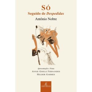 SÓ: (SEGUIDO DE DESPEDIDAS) - ATELIÊ EDITORIAL