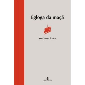 ÉGLOGA DA MAÇÃ - ATELIÊ EDITORIAL