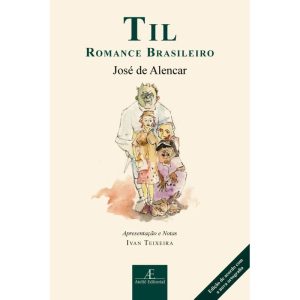 TIL: ROMANCE BRASILEIRO - ATELIÊ EDITORIAL