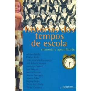 HISTÓRIAS DO TEMPO DE ESCOLA - NOVA ALEXANDRIA