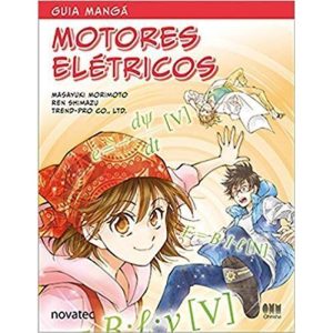 GUIA MANGÁ MOTORES ELÉTRICOS - NOVATEC EDITORA LTDA - EPP