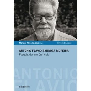 ANTONIO FLAVIO BARBOSA MOREIRA - PESQUISADOR EM CU - AUTÊNTICA