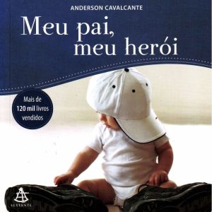 MEU PAI MEU HEROI - 1ª - SEXTANTE