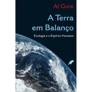 A TERRA EM BALANÇO: ECOLOGIA E O ESPÍRITO HUMANO - GAIA