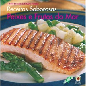 RECEITAS SABOROSAS COM PEIXES E FRUTOS DO MAR - GAIA
