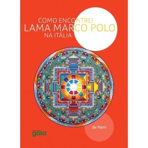 COMO ENCONTREI LAMA MARCO POLO NA ITÁLIA - GAIA