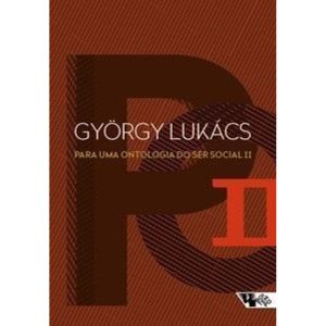 Para uma ontologia do ser social II - BOITEMPO