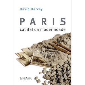 PARIS, CAPITAL DA MODERNIDADE - BOITEMPO