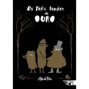 Os três irmãos de ouro - BOITATÁ - BOITEMPO