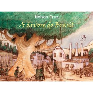 A ÁRVORE DO BRASIL - EDITORA PEIROPOLIS LTDA