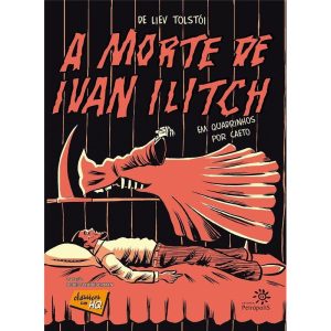 A MORTE DE IVAN ILITCH EM QUADRINHOS - EDITORA PEIROPOLIS LTDA