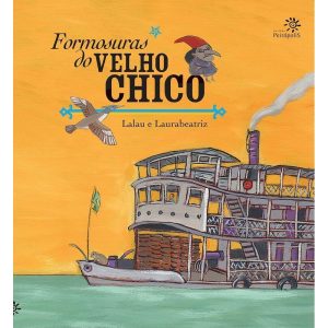 FORMOSURAS DO VELHO CHICO - EDITORA PEIROPOLIS LTDA