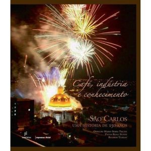 CAFÉ, INDÚSTRIA E CONHECIMENTO - EDUFSCAR