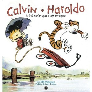 Calvin & Haroldo - E foi assim que tudo começou - CONRAD