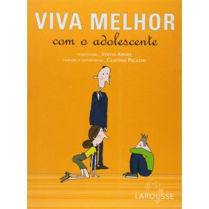 VIVA MELHOR COM O ADOLESCENTE - 1 - EDITORA LAFONTE