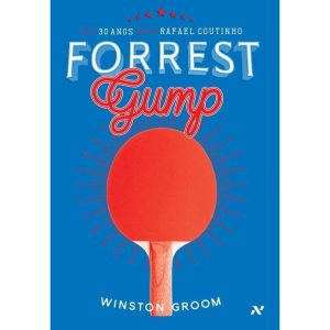Forrest gump - EDITORA ALEPH