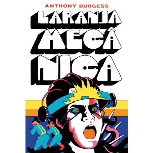 Laranja mecânica - EDITORA ALEPH