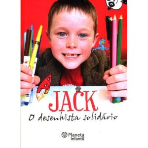 JACK, O DESENHISTA SOLIDÁRIO - PLANETA INFANTIL