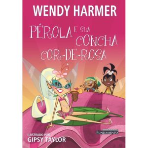 PÉROLA - PÉROLA E SUA CONCHA COR-DE-ROSA - FUNDAMENTO