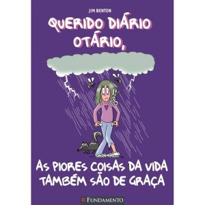 QUERIDO DIÁRIO OTÁRIO - AS PIORES COISAS DA VIDA T - FUNDAMENTO