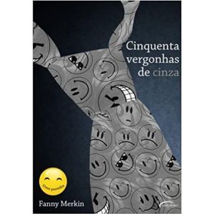 CINQUENTA VERGONHAS DE CINZA - 1ª - HUNTER BOOKS