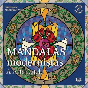 MANDALAS MODERNISTAS: A ARTE CATALÃ - V&R