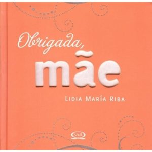 OBRIGADA, MÂE - V&R