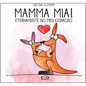 MAMMA MIA! - ETERNAMENTE NO MEU CORAÇÃO - V&R