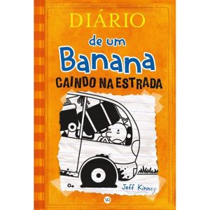 DIÁRIO DE UM BANANA 9: CAINDO NA ESTRADA - V&R