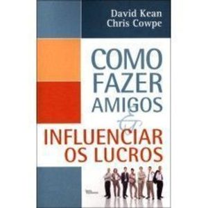 COMO FAZER AMIGOS E INFLUENCIAR OS LUCROS - BEST BUSINESS