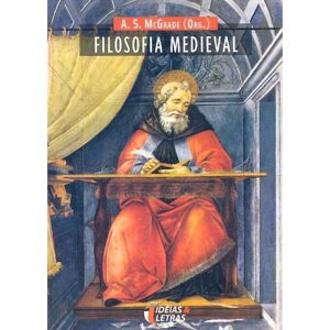 FILOSOFIA MEDIEVAL - EDITORA IDEIAS & LETRAS