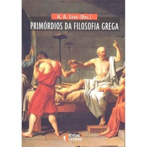 PRIMORDIOS DA FILOSOFIA GREGA - EDITORA IDEIAS & LETRAS