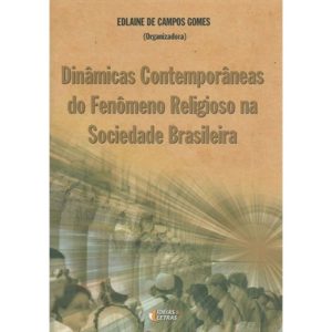 DINAMICAS CONTEMPORANEAS DO FENOMENO RELIGIOSO NA. - EDITORA IDEIAS & LETRAS
