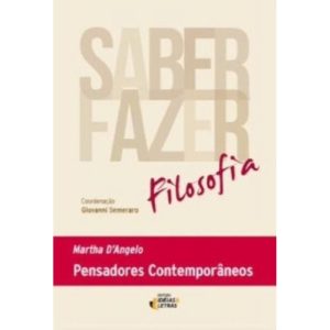 SABER-FAZER FILOSOFIA VOLUME 3 - PENSADORES CONTEM - EDITORA IDEIAS & LETRAS