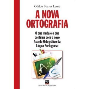 NOVA ORTOGRAFIA, A (EDIÇÃO DE BOLSO) - BARROS, FISCHER & ASSOCIADOS