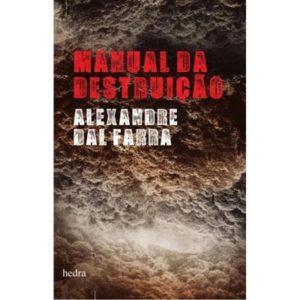 MANUAL DA DESTRUIÇÃO - EDITORA HEDRA