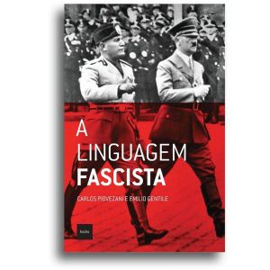 A LINGUAGEM FASCISTA - EDITORA HEDRA