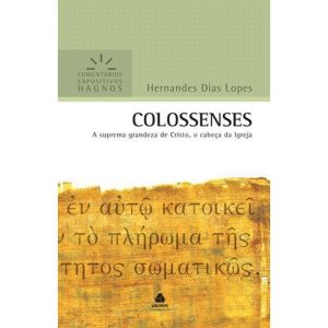 COLOSSENSES - COMENTÁRIOS EXPOSITIVOS HAGNOS: A SU - HAGNOS