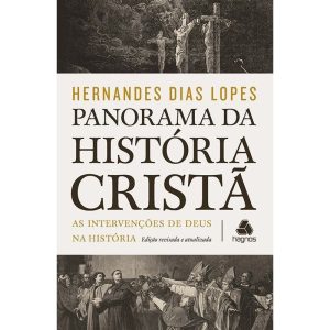 PANORAMA DA HISTÓRIA CRISTÃ: AS INTERVENÇÕES DE DE - HAGNOS
