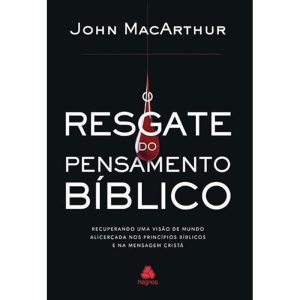 O RESGATE DO PENSAMENTO BÍBLICO: RECUPERANDO UMA V - HAGNOS