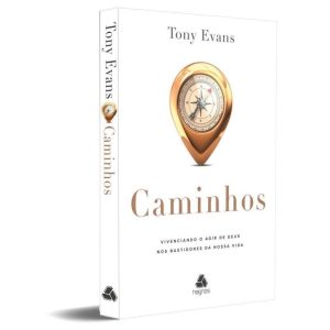 CAMINHOS: VIVENCIANDO O AGIR DE DEUS NOS BASTIDORE - HAGNOS