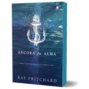 ÂNCORA DA ALMA: DESFRUTE DE UM RELACIONAMENTO PESS - HAGNOS
