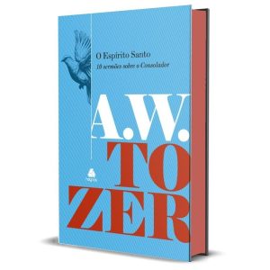 O ESPÍRITO SANTO: 10 SERMÕES SOBRE O CONSOLADOR - HAGNOS